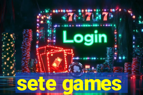 sete games